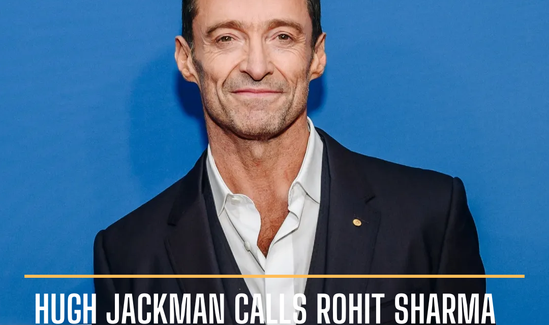 Hugh Jackman was quizzed about cricket, and when asked about his favorite Indian cricketer, he quickly mentioned Rohit Sharma.