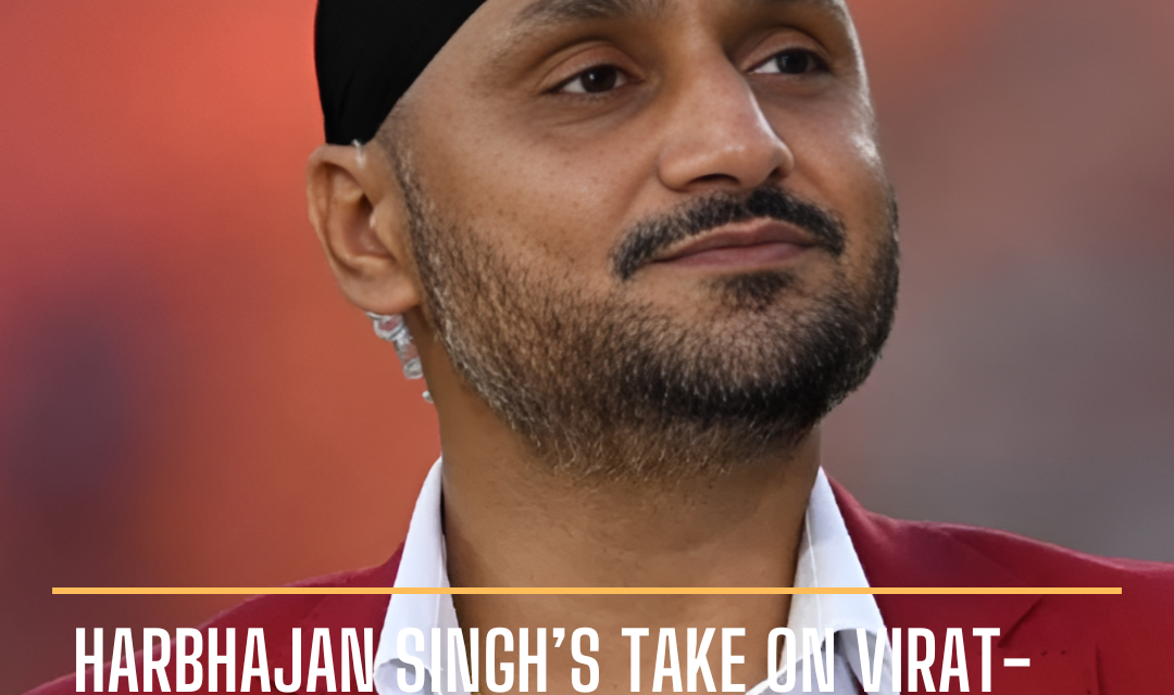 Harbhajan Singh had something to say about India's greatest players, Virat Kohli and Rohit Sharma.