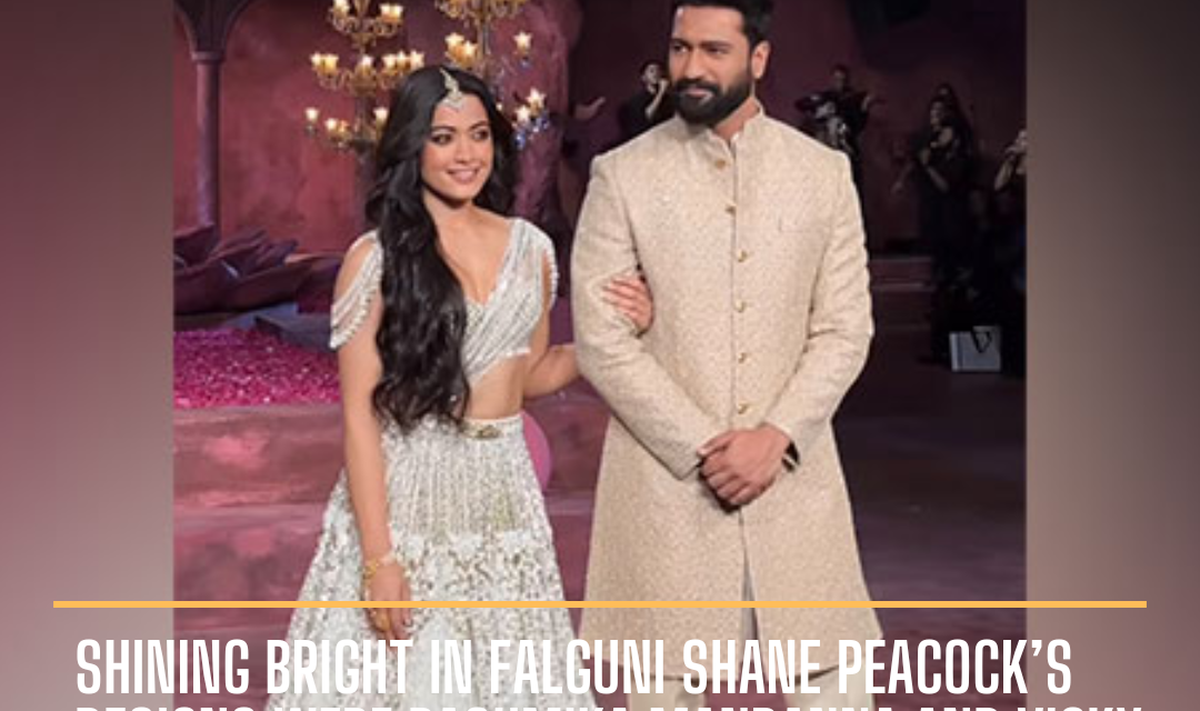 The India Couture Week 2024 saw Rashmika Mandanna and Vicky Kaushal look like a dream in pastel hues by Falguni Shane Peacock’s exquisite ensembles.