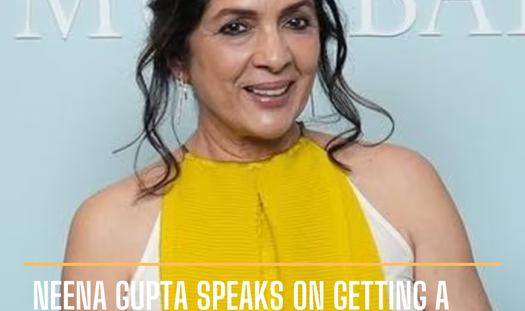 Neena Gupta wishes to dedicate the prize to herself after winning Best Actress in a Supporting Role at the 70th National Awards.