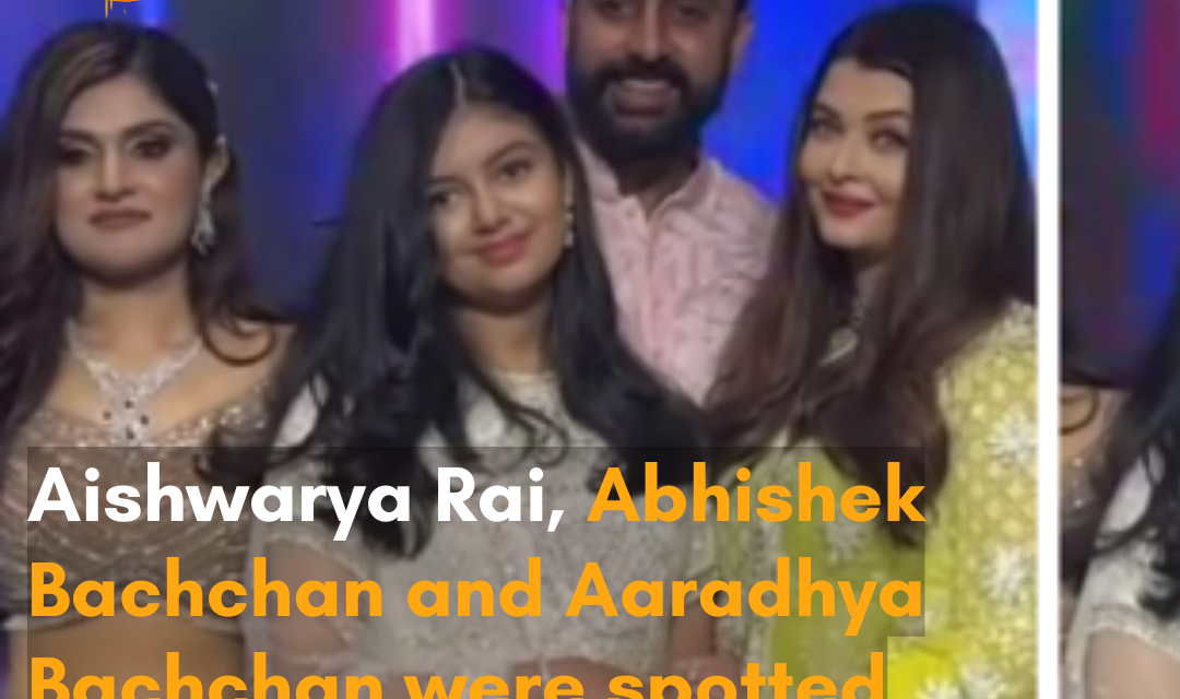 The three were all smiles as they were seen attending Aishwarya’s cousin’s wedding.