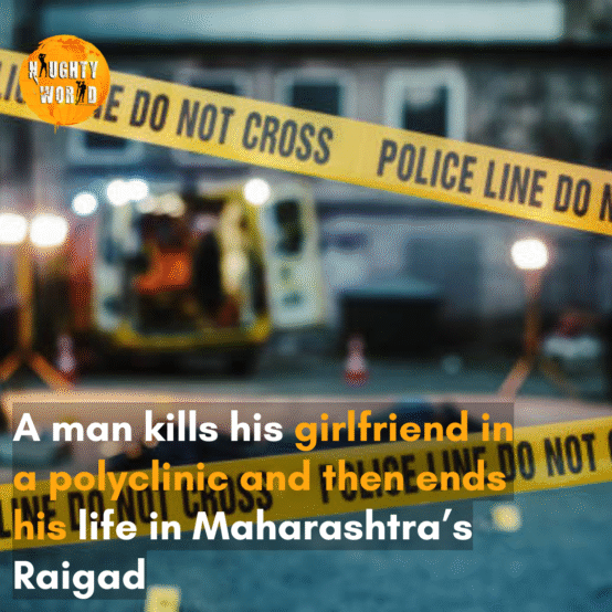 his life in Maharashtra’s Raigad The man killed his girlfriend for ignoring him; their bodies were found at the door of the polyclinic.