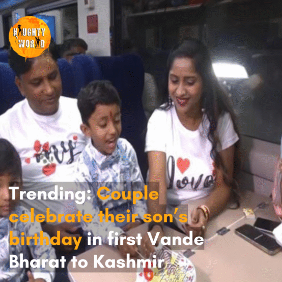 Trending: Couple celebrate their son’s birthday in first Vande Bharat to Kashmir