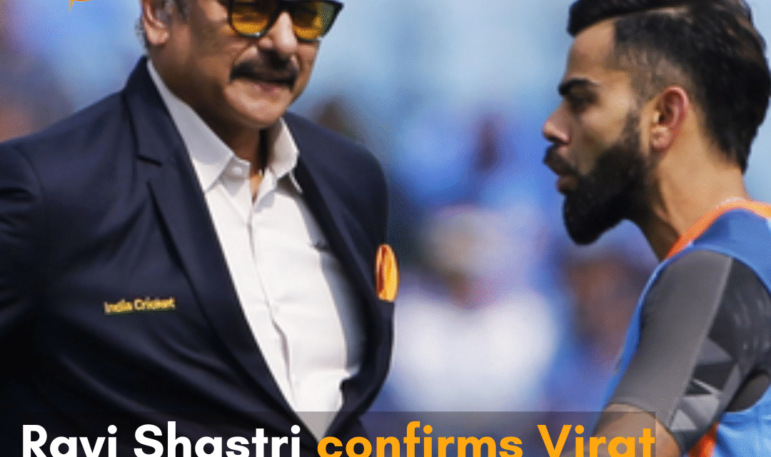 Ravi Shastri spoke about how Kohli wanted to be India’s stop-gap Test captain before announcing his retirement.