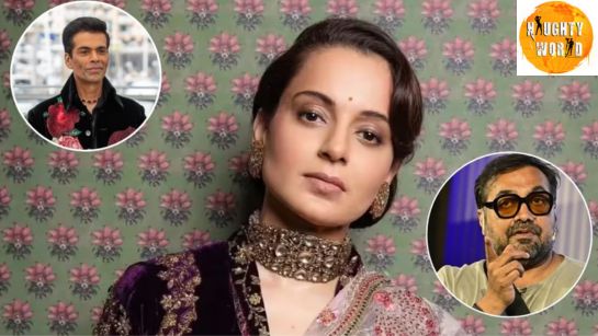 KanganaRanaut takes a dig at Karan Johar, Aditya Chopra and AnuragKashyap