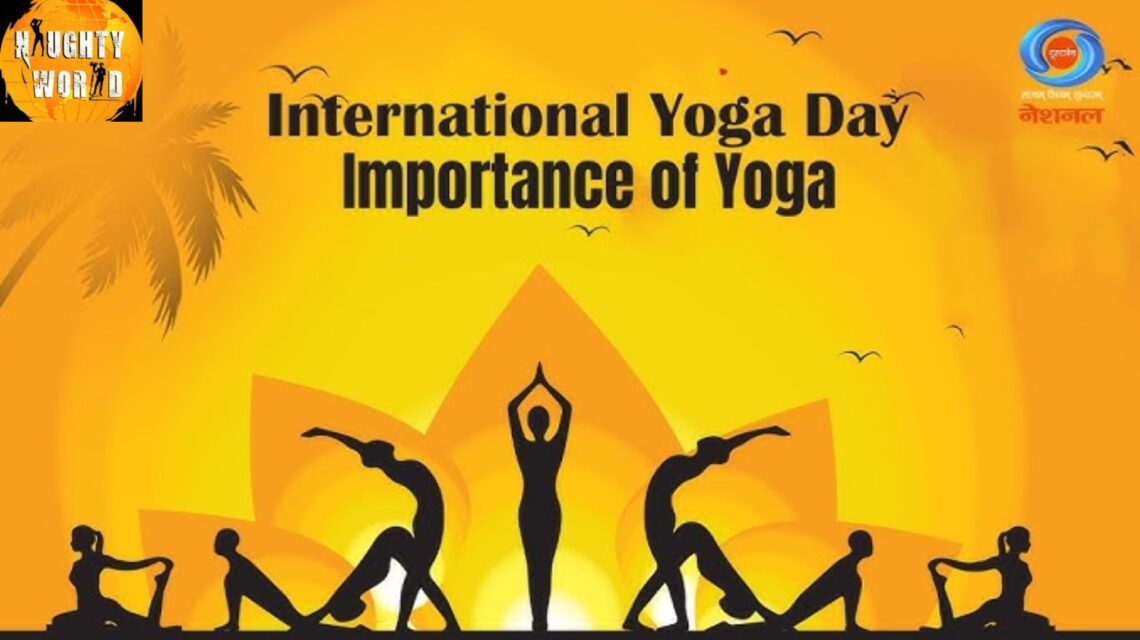 June 21 is International Yoga Day. Yoga originates from India; it's an integral part of India.