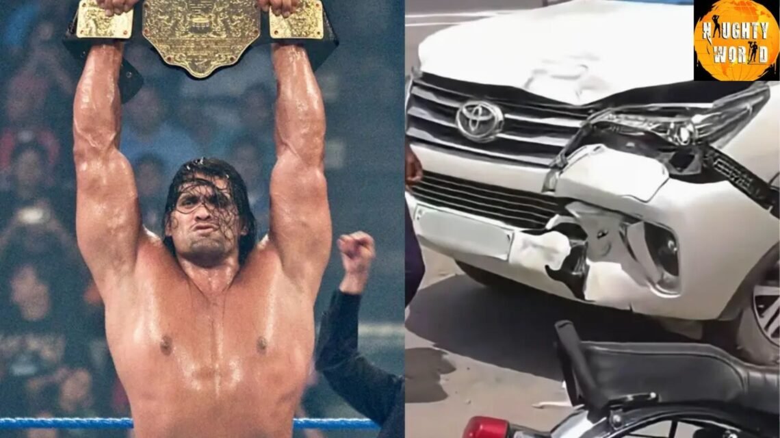Great Khali walks away unhurt after car mishap.